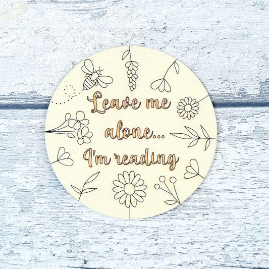 Leave Me Alone… I’m Reading Coaster